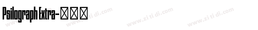 Psilograph Extra字体转换 Psilograph Extra字体转换